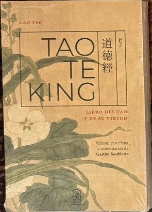 Tao Te King. Libro del Tao y de su virtud