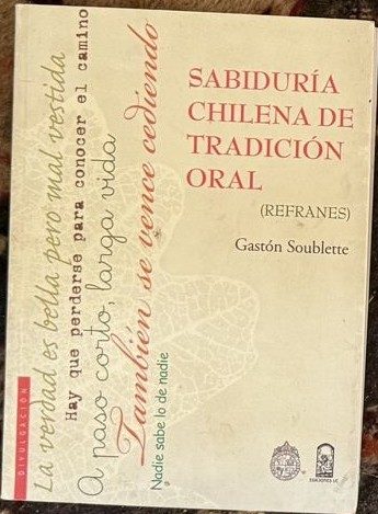 Sabiduría chilena de tradición oral (refranes)
