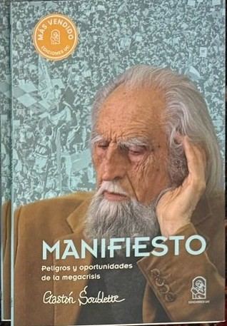 Manifiesto. Peligros y oportunidades de la megacrisis